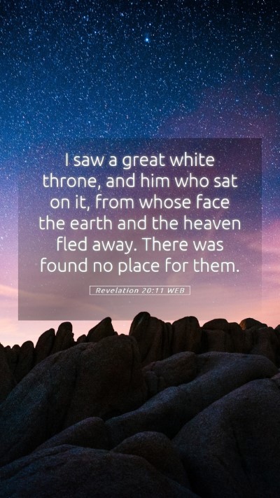 Picture 05 - Revelation 20:11 WEB Mobile Phone Wallpaper - I saw a great white throne, and him who sat on - Mobile Bible Verse Wallpaper