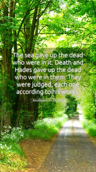 Picture 05 - Revelation 20:13 WEB Mobile Phone Wallpaper - The sea gave up the dead who were in it. Death - Mobile Bible Verse Wallpaper