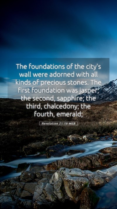 Picture 05 - Revelation 21:19 WEB Mobile Phone Wallpaper - The foundations of the city's wall were adorned - Mobile Bible Verse Wallpaper