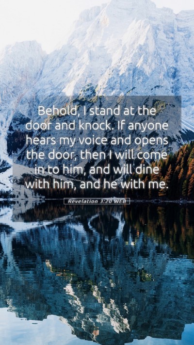 Picture 05 - Revelation 3:20 WEB Mobile Phone Wallpaper - Behold, I stand at the door and knock. If anyone - Mobile Bible Verse Wallpaper