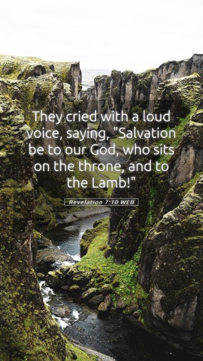 Picture 05 - Revelation 7:10 WEB Mobile Phone Wallpaper - They cried with a loud voice, saying, 