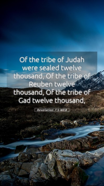 Picture 05 - Revelation 7:5 WEB Mobile Phone Wallpaper - Of the tribe of Judah were sealed twelve - Mobile Bible Verse Wallpaper