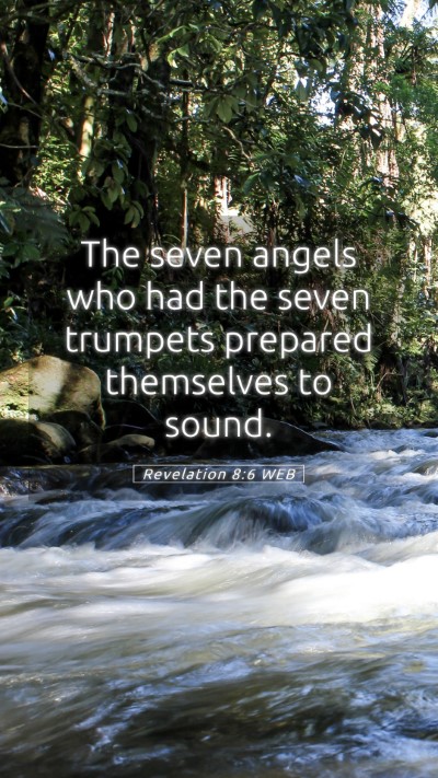 Picture 05 - Revelation 8:6 WEB Mobile Phone Wallpaper - The seven angels who had the seven trumpets - Mobile Bible Verse Wallpaper