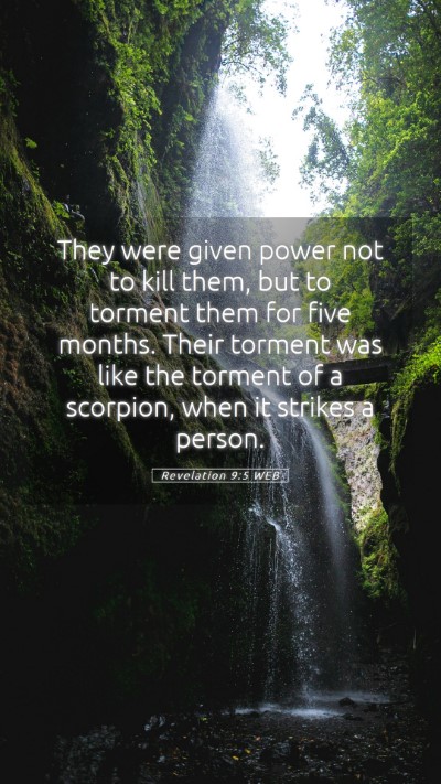 Picture 05 - Revelation 9:5 WEB Mobile Phone Wallpaper - They were given power not to kill them, but to - Mobile Bible Verse Wallpaper