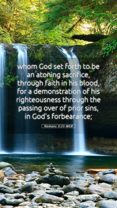 Picture 05 - Romans 3:25 WEB Mobile Phone Wallpaper - whom God set forth to be an atoning sacrifice, - Mobile Bible Verse Wallpaper