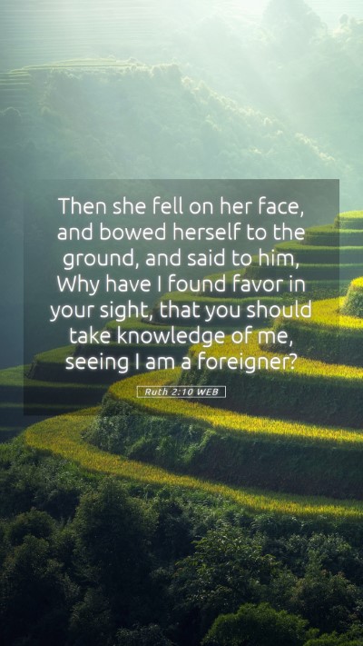 Picture 05 - Ruth 2:10 WEB Mobile Phone Wallpaper - Then she fell on her face, and bowed herself to - Mobile Bible Verse Wallpaper