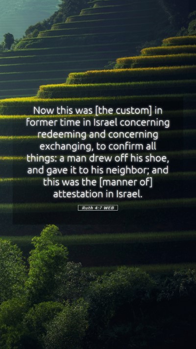 Picture 05 - Ruth 4:7 WEB Mobile Phone Wallpaper - Now this was [the custom] in former time in - Mobile Bible Verse Wallpaper