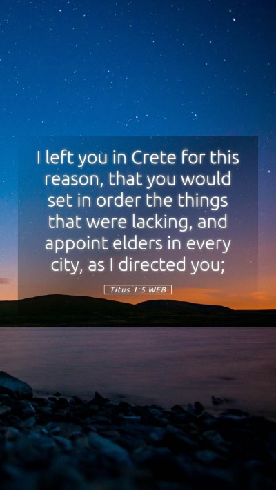 Picture 05 - Titus 1:5 WEB Mobile Phone Wallpaper - I left you in Crete for this reason, that you - Mobile Bible Verse Wallpaper