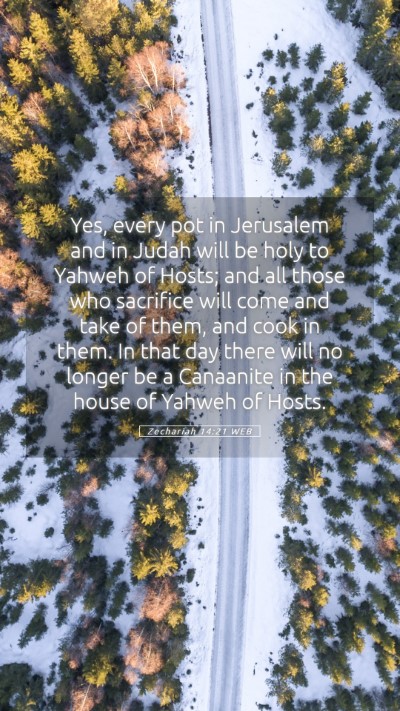 Picture 05 - Zechariah 14:21 WEB Mobile Phone Wallpaper - Yes, every pot in Jerusalem and in Judah will be - Mobile Bible Verse Wallpaper