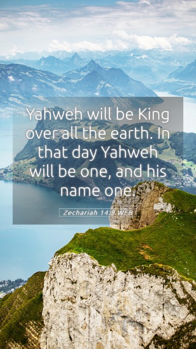Picture 05 - Zechariah 14:9 WEB Mobile Phone Wallpaper - Yahweh will be King over all the earth. In that - Mobile Bible Verse Wallpaper