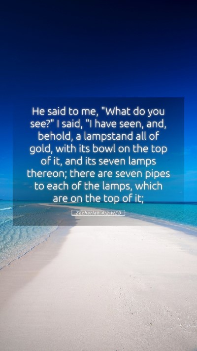 Picture 05 - Zechariah 4:2 WEB Mobile Phone Wallpaper - He said to me, 
