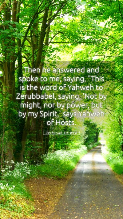 Picture 05 - Zechariah 4:6 WEB Mobile Phone Wallpaper - Then he answered and spoke to me, saying, 