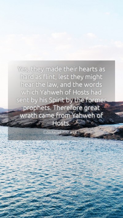 Picture 05 - Zechariah 7:12 WEB Mobile Phone Wallpaper - Yes, they made their hearts as hard as flint, - Mobile Bible Verse Wallpaper