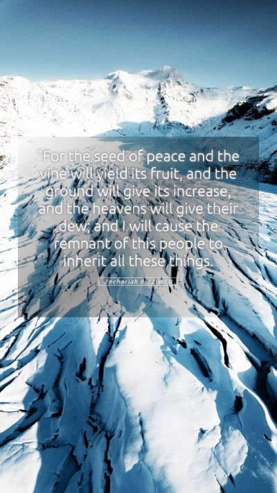 Picture 05 - Zechariah 8:12 WEB Mobile Phone Wallpaper - 