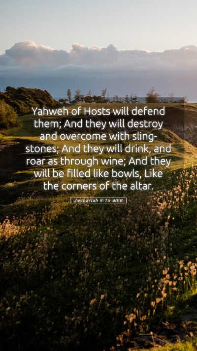 Picture 05 - Zechariah 9:15 WEB Mobile Phone Wallpaper - Yahweh of Hosts will defend them; And they will - Mobile Bible Verse Wallpaper