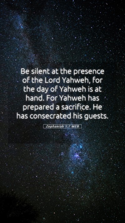 Picture 05 - Zephaniah 1:7 WEB Mobile Phone Wallpaper - Be silent at the presence of the Lord Yahweh, for - Mobile Bible Verse Wallpaper
