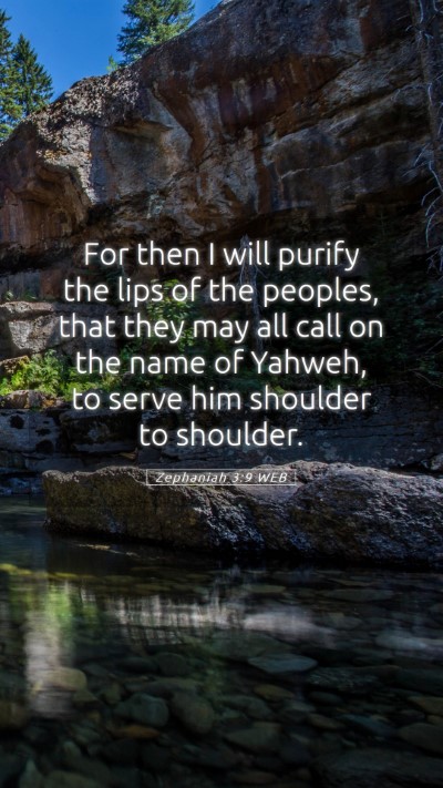 Picture 05 - Zephaniah 3:9 WEB Mobile Phone Wallpaper - For then I will purify the lips of the peoples, - Mobile Bible Verse Wallpaper