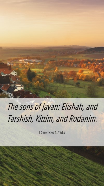 Picture 06 - 1 Chronicles 1:7 WEB Mobile Phone Wallpaper - The sons of Javan: Elishah, and Tarshish, Kittim, - Mobile Bible Verse Wallpaper