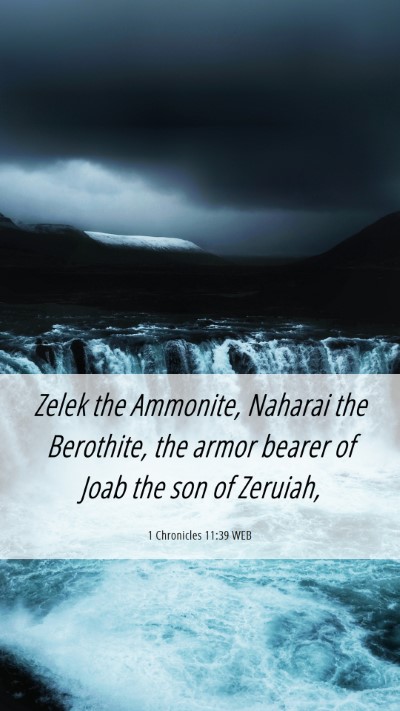 Picture 06 - 1 Chronicles 11:39 WEB Mobile Phone Wallpaper - Zelek the Ammonite, Naharai the Berothite, the - Mobile Bible Verse Wallpaper