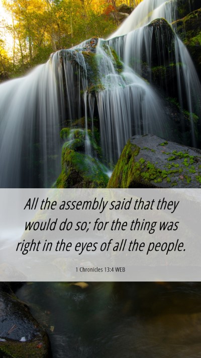 Picture 06 - 1 Chronicles 13:4 WEB Mobile Phone Wallpaper - All the assembly said that they would do so; for - Mobile Bible Verse Wallpaper