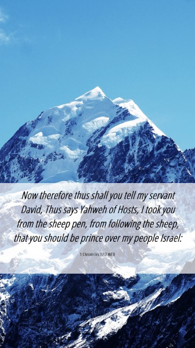 Picture 06 - 1 Chronicles 17:7 WEB Mobile Phone Wallpaper - Now therefore thus shall you tell my servant - Mobile Bible Verse Wallpaper