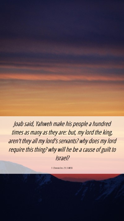 Picture 06 - 1 Chronicles 21:3 WEB Mobile Phone Wallpaper - Joab said, Yahweh make his people a hundred times - Mobile Bible Verse Wallpaper