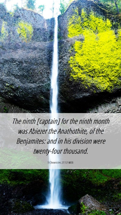 Picture 06 - 1 Chronicles 27:12 WEB Mobile Phone Wallpaper - The ninth [captain] for the ninth month was - Mobile Bible Verse Wallpaper