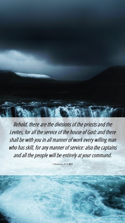 Picture 06 - 1 Chronicles 28:21 WEB Mobile Phone Wallpaper - Behold, there are the divisions of the priests - Mobile Bible Verse Wallpaper