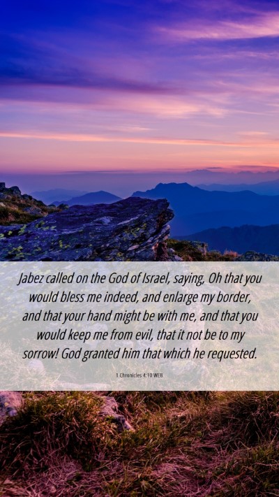 Picture 06 - 1 Chronicles 4:10 WEB Mobile Phone Wallpaper - Jabez called on the God of Israel, saying, Oh - Mobile Bible Verse Wallpaper