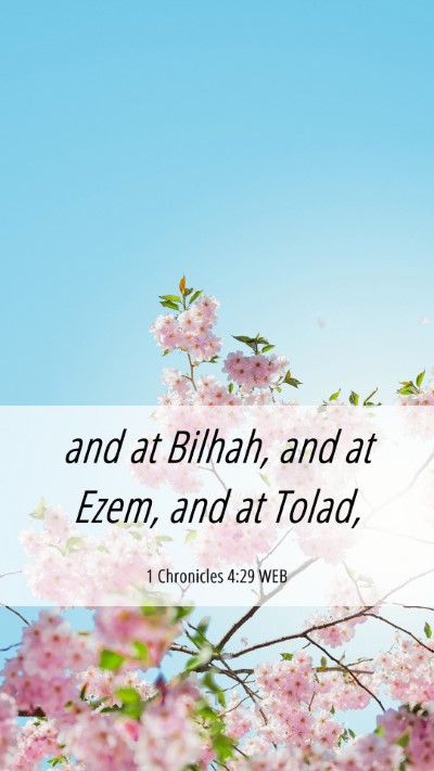 Picture 06 - 1 Chronicles 4:29 WEB Mobile Phone Wallpaper - and at Bilhah, and at Ezem, and at - Mobile Bible Verse Wallpaper