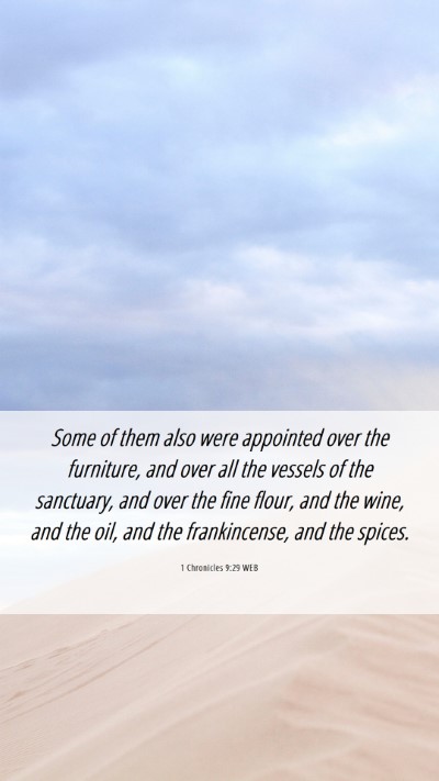 Picture 06 - 1 Chronicles 9:29 WEB Mobile Phone Wallpaper - Some of them also were appointed over the - Mobile Bible Verse Wallpaper