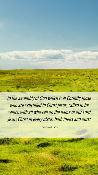 Picture 06 - 1 Corinthians 1:2 WEB Mobile Phone Wallpaper - to the assembly of God which is at Corinth; those - Mobile Bible Verse Wallpaper