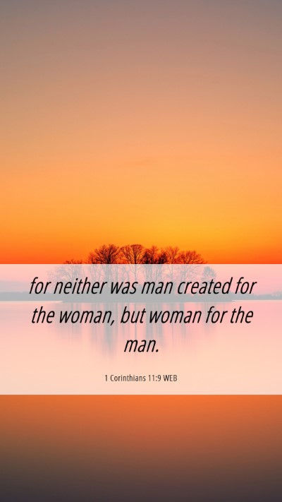 Picture 06 - 1 Corinthians 11:9 WEB Mobile Phone Wallpaper - for neither was man created for the woman, but - Mobile Bible Verse Wallpaper