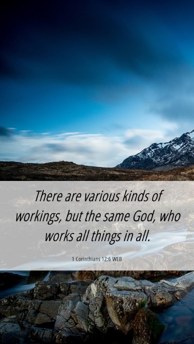 Picture 06 - 1 Corinthians 12:6 WEB Mobile Phone Wallpaper - There are various kinds of workings, but the same - Mobile Bible Verse Wallpaper
