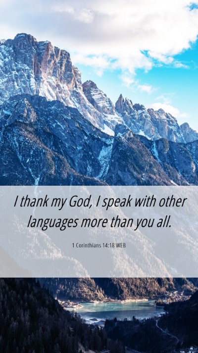 Picture 06 - 1 Corinthians 14:18 WEB Mobile Phone Wallpaper - I thank my God, I speak with other languages more - Mobile Bible Verse Wallpaper