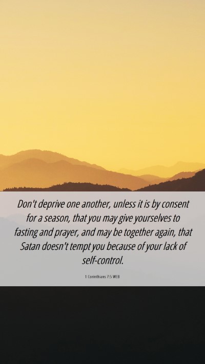 Picture 06 - 1 Corinthians 7:5 WEB Mobile Phone Wallpaper - Don't deprive one another, unless it is by - Mobile Bible Verse Wallpaper