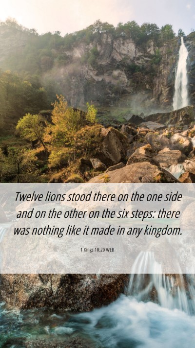 Picture 06 - 1 Kings 10:20 WEB Mobile Phone Wallpaper - Twelve lions stood there on the one side and on - Mobile Bible Verse Wallpaper