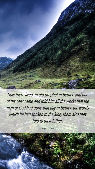 Picture 06 - 1 Kings 13:11 WEB Mobile Phone Wallpaper - Now there lived an old prophet in Bethel; and one - Mobile Bible Verse Wallpaper
