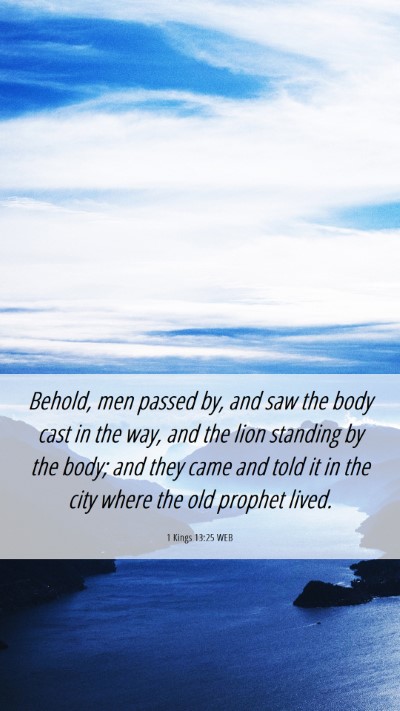 Picture 06 - 1 Kings 13:25 WEB Mobile Phone Wallpaper - Behold, men passed by, and saw the body cast in - Mobile Bible Verse Wallpaper