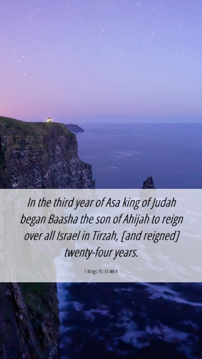 Picture 06 - 1 Kings 15:33 WEB Mobile Phone Wallpaper - In the third year of Asa king of Judah began - Mobile Bible Verse Wallpaper
