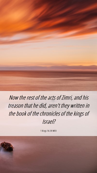 Picture 06 - 1 Kings 16:20 WEB Mobile Phone Wallpaper - Now the rest of the acts of Zimri, and his - Mobile Bible Verse Wallpaper