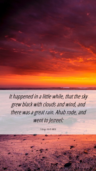 Picture 06 - 1 Kings 18:45 WEB Mobile Phone Wallpaper - It happened in a little while, that the sky grew - Mobile Bible Verse Wallpaper