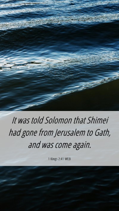 Picture 06 - 1 Kings 2:41 WEB Mobile Phone Wallpaper - It was told Solomon that Shimei had gone from - Mobile Bible Verse Wallpaper