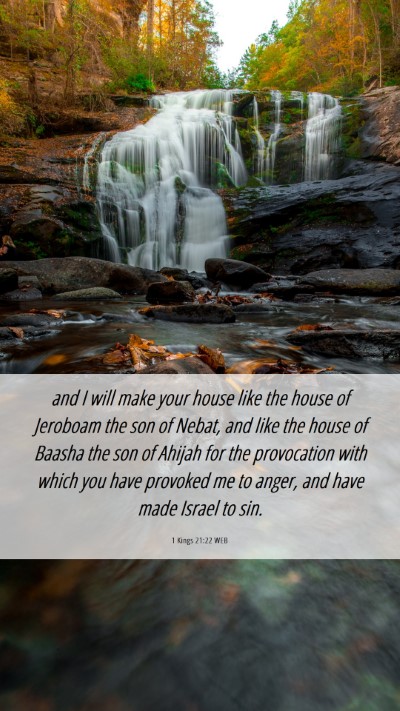 Picture 06 - 1 Kings 21:22 WEB Mobile Phone Wallpaper - and I will make your house like the house of - Mobile Bible Verse Wallpaper