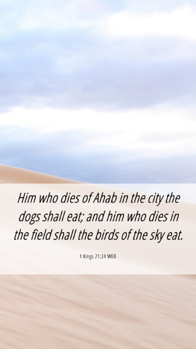 Picture 06 - 1 Kings 21:24 WEB Mobile Phone Wallpaper - Him who dies of Ahab in the city the dogs shall - Mobile Bible Verse Wallpaper
