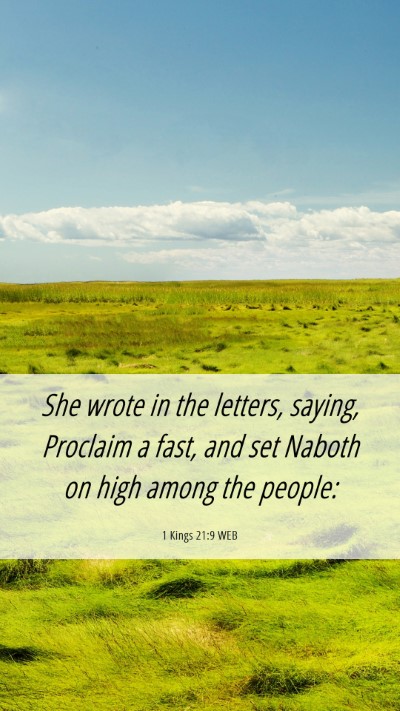 Picture 06 - 1 Kings 21:9 WEB Mobile Phone Wallpaper - She wrote in the letters, saying, Proclaim a - Mobile Bible Verse Wallpaper