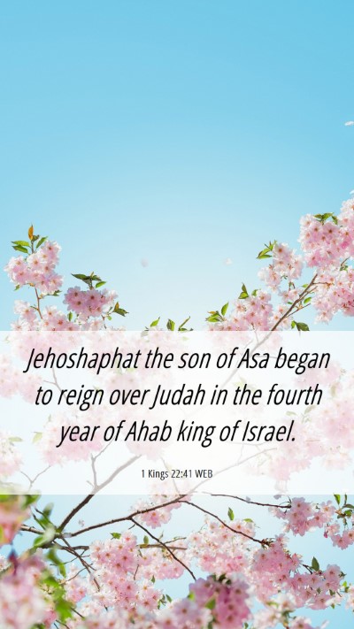 Picture 06 - 1 Kings 22:41 WEB Mobile Phone Wallpaper - Jehoshaphat the son of Asa began to reign over - Mobile Bible Verse Wallpaper
