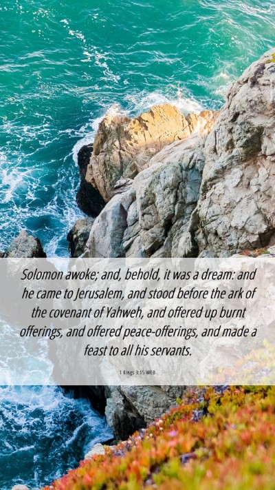 Picture 06 - 1 Kings 3:15 WEB Mobile Phone Wallpaper - Solomon awoke; and, behold, it was a dream: and - Mobile Bible Verse Wallpaper