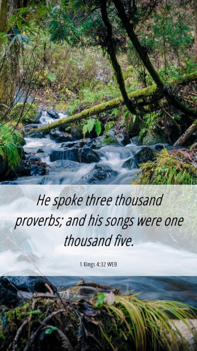 Picture 06 - 1 Kings 4:32 WEB Mobile Phone Wallpaper - He spoke three thousand proverbs; and his songs - Mobile Bible Verse Wallpaper