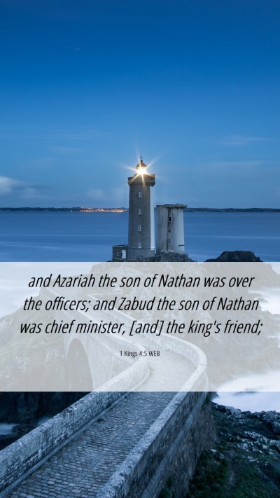 Picture 06 - 1 Kings 4:5 WEB Mobile Phone Wallpaper - and Azariah the son of Nathan was over the - Mobile Bible Verse Wallpaper